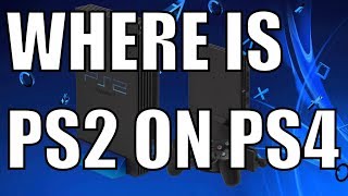 Can PS4 Play PS2 Games - How to Find PS2 Games on PS4 PSN Store Where are they?
