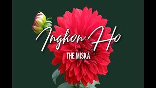 Download lagu Ingkon Ho - The Miska (Cover Lirik: Mata Lyrics) mp3 Download lagu Ingkon Ho - The Miska (Cover Lirik: Mata Lyrics) mp3