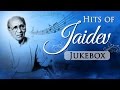 Hits Of Jaidev HD Jukebox Bollywood Evergreen Hindi Songs Music Composer Jaidev Songs
