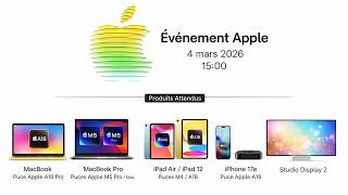 10 Nouveaux Produits Apple attendus pour Le 4 Mars 2026 !