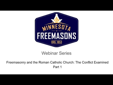 Freemasonry and the Roman Catholic Church: The Conflict Examined Part 1