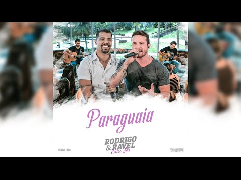 Paraguaia - Rodrigo e Ravel ( Live 2021)