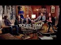 Bones Team | comes and goes