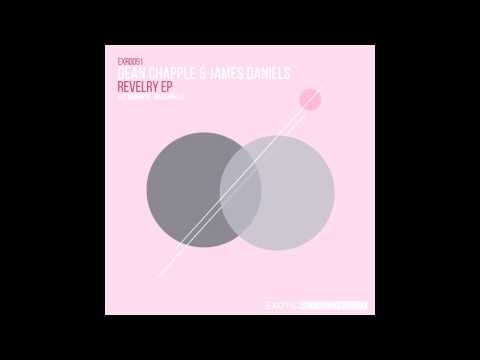 Dean Chapple & James Daniels - Revelry (Jus Nowhere Remix) // Exotic Refreshment