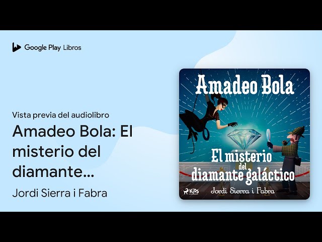 Vídeo relacionado con Amadeo Bola: El misterio del diamante galáctico
