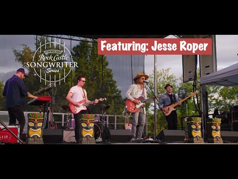 Summer Songwriter Series - Featuring Jesse Roper