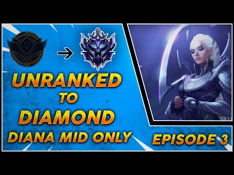 UNRANKED TO DIAMOND DIANA ONLY #3 - League Of Legends