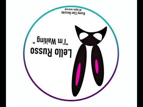 Lello Russo - “I’m Waiting”