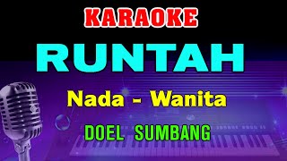 Download lagu RUNTAH - KARAOKE Nada Wanita | Doel Sumbang mp3