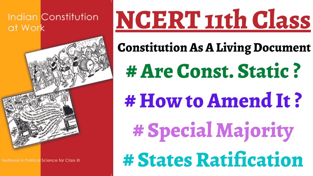 (P1C9 11th Polity)Are Constitutions Static/How to amend it, Special Majority, Ratification by States