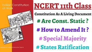 (P1C9 11th Polity)Are Constitutions Static/How to amend it, Special Majority, Ratification by States