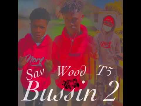 Big T5-Bussin 2 Ft.Sav x Wood