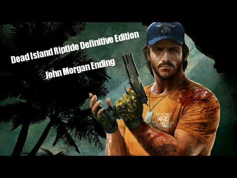 Dead Island Riptide Definitive Edition - Beating The Game With John (Ending)