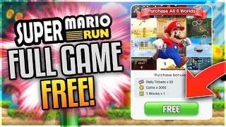 SUPER MARIO RUN for FREE! How To UNLOCK ALL WORLDS & LEVELS FREE (SUPER MARIO RUN FULL GAME HA
