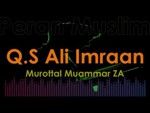 Murottal Muammar ZA - Q.S Ali Imraan