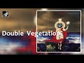Double Vegetation by Julian Cope