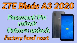 ZTE Blade A3 2020 Password Pin Pattern unlock, Factory Hard Reset ZTE Blade A3 2020
