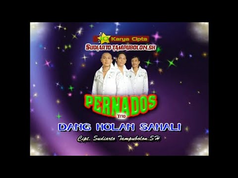 Pernados Trio - Dang Holan Sahali Cipt.Sudiarto Tampubolon SH