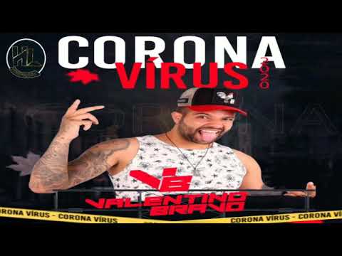 Valentino Bravo - Corona Vírus - Bregafunk 2020