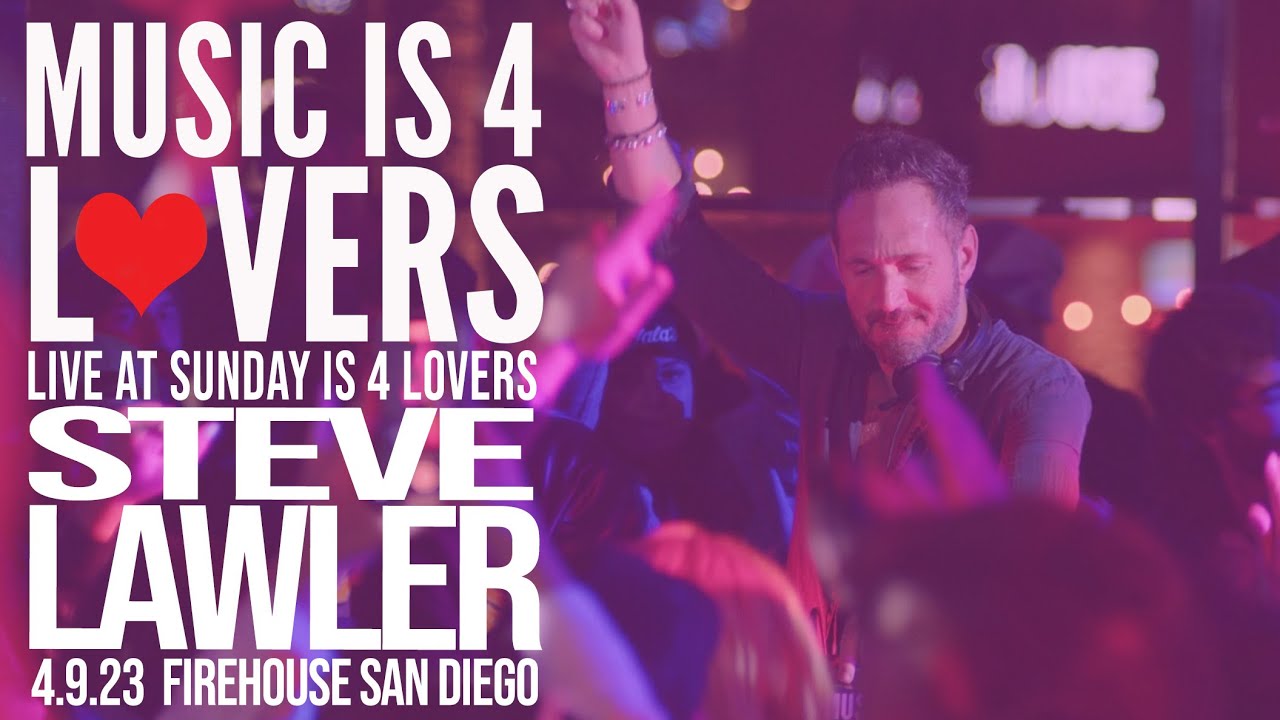 Steve Lawler - Live @ Music is 4 Lovers on Easter Sunday x FIREHOUSE, San Diego 2023