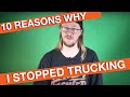 10 Reasons Why I Quit Being A Truck Driver