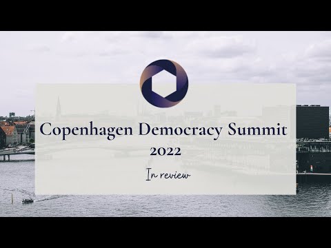 Copenhagen Democracy Summit 2022: In Review