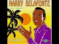 Come Back Liza - Harry Belafonte