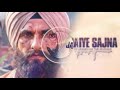 Jaiye Sajna Satinder Sartaj Jaiye Sajna Satinder Sartaj Original Song Jaiye Sajana Full Dhurandhar