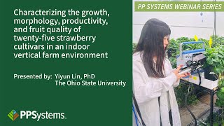 Growth, morphology, productivity, & quality of 25 strawberry cultivars in an indoor vertical farm