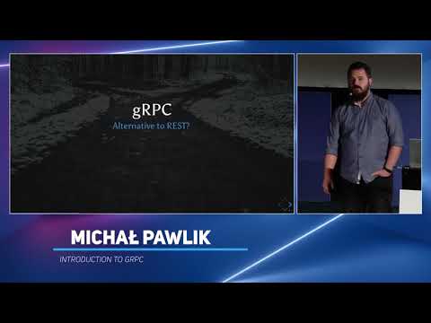 Introduction to gRPC - Michał Pawlik - code::dive 2019