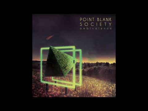 I Needed You - Point Blank Society