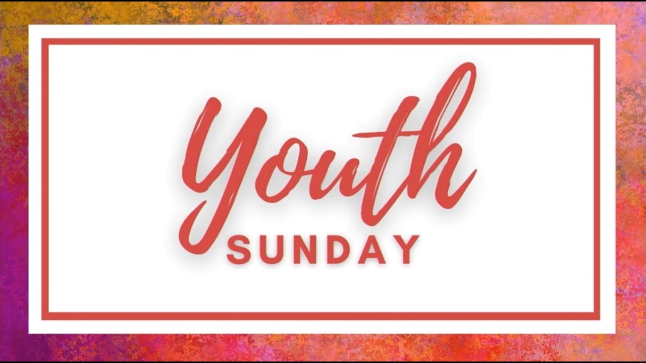 Youth Sunday 2025