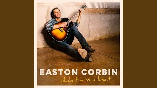 Easton Corbin Before You Wish You Had