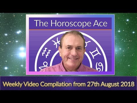 Weekly Horoscopes Compilation from 27th August 2018