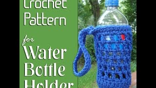 Vol 06 - How to crochet a Water Bottle Holder