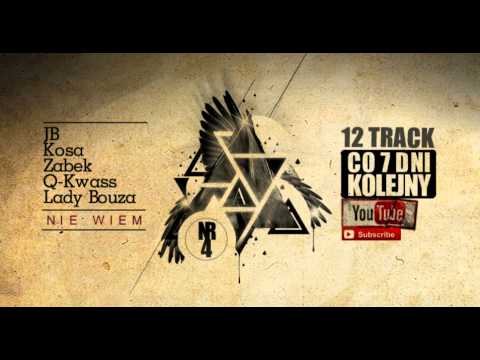 04. ZABEK X Q-KWASS X JB X KOSA - NIE WIEM