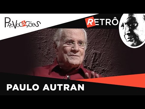 Provocações Retrô | Paulo Autran | 2007