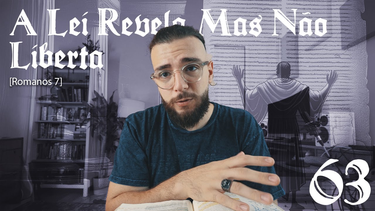 A LEI REVELA, MAS NÃO LIBERTA