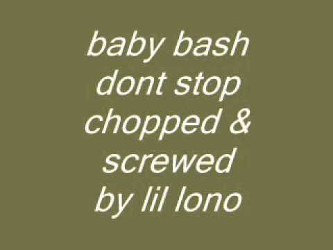 baby bash dont stop chopped & screwed by lil lono