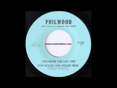 Etoy Bogart And Bogart Bros. - This Maybe The Last Time [Philwood] Killer Gospel Funk 45 Video