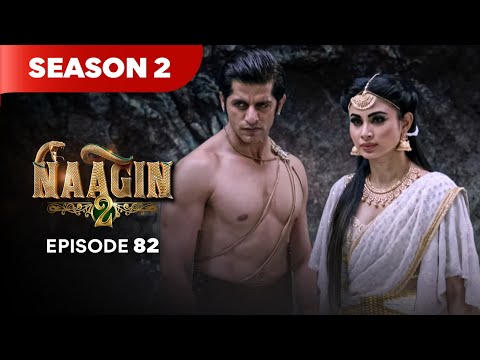 Naagin Drama Serial | Season 2 | EPISODE 82 | Best Drama 2025