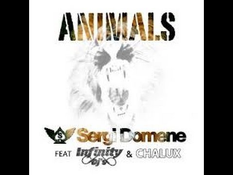 Sergi Domene feat  Infinity DJs & Chalux -   Animals