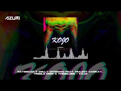 Raybekah, Dolly Ditebogo, Mulest Vankay, Treble Deep & Thebelebe - Kojo (Official Audio)