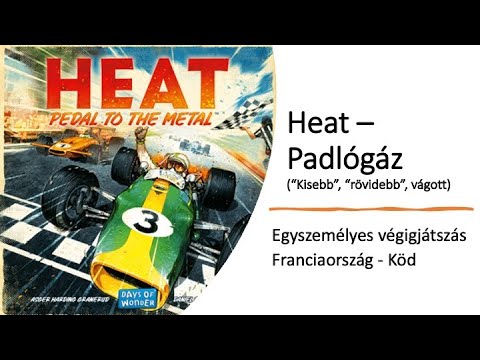 Heat Padlógáz (Franciaország, köd) - Egyszemélyes végigjátszás ("Kisebb", "rövidebb", vágott) - Robert SoloPlay