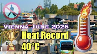 Viennas Hottest Day In History | June 2026 Heat Record 40°C | 4K