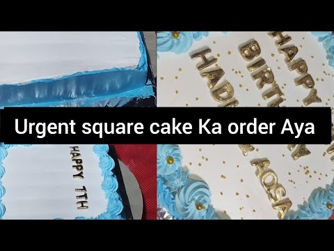 Urgent square cake Ka order Aya || Birthday cake by chef Hooria
