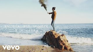 El Dia Que Volviste A La Tierra Lyrics English Translation