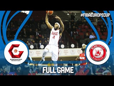 Gaziantep (TUR) v Elan Chalon (FRA) - Full Game - FIBA Europe Cup 2016/17