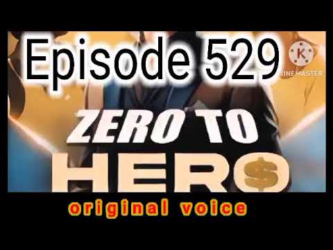 zero to hero episode 529 । zero to hero episode 529 in hindi pocket fm story। new ep 529 zero2hero