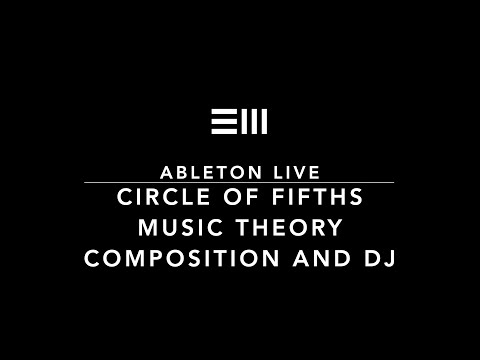 Practical Use of The Circle of 5ths! Music Theory - Composition - and DJ. Easy Ableton Live Tips.